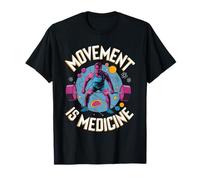 Movement is Medicine Exercise Therapy Sports Medicine T-Shirt