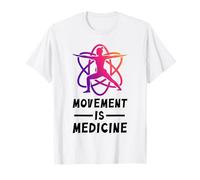 Movement is Medicine Exercise Therapy Sports Medicine T-Shirt
