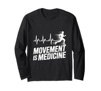 Movement is Medicine Runner Fitness Athletic Lifestyle Quote Long Sleeve T-Shirt