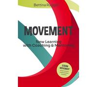 Movement: New Learning with Coaching & Mentoring