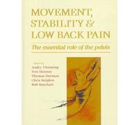 Movement, Stability and Low Back Pain: The Essential Role of the Pelvis