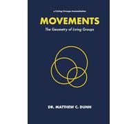 MOVEMENTS: The Geometry of Living Groups