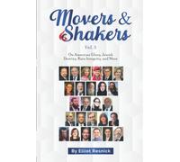 Movers & Shakers, Vol. 3: On American Glory, Jewish Destiny, Rare Integrity, and More