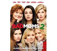BAD MOMS 2 - A BAD MOMS..