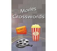 Movie Crosswords: Movie-theme crossword puzzles about Classic Films, Cult Favorites, Box Office Hits and More | Perfect for movie nights, travel, or just kicking back between binges