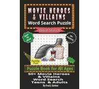 Movie Heroes & Villains Word Search Puzzle Book: One 120 page word search Puzzle book for all ages Favorite movie villains Heroes (The Ultimate Word Search Collection)