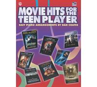 Movie Hits for the Teen Player: Easy Piano