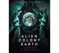 Movie (Import) - Alien Colony Earth: Human Harvest