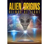 Movie (Import) - Alien Origins: Beings Of Light