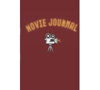 Movie Journal: A personal film review journal | Record your thoughts, ratings and reviews on films you watch