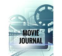 Movie Journal: Movie Projector Blue Design | Perfect Gift for Movie Lovers | Movie Journal | Keep A record Of All The Movies You Have Watched & Your ... | 8 x 10” Large: Volume 6 (Film Reviews)