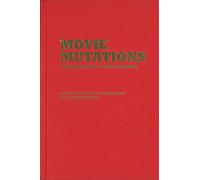 Movie Mutations: The Changing Face of World Cinephilia
