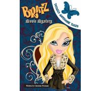 Movie Mystery: Bk. 7 (Bratz Totally Awesome Tales)