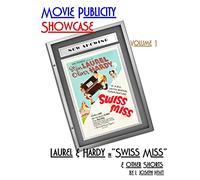 Movie Publicity Showcase Volume 1: Laurel and Hardy in "Swiss Miss"