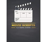 Movie Script Film Journal Notebook: Journal For Filmmakers | Storyboard Template : Cinema Notebook Storyboard Template | 4 frames per page ideal for filmmakers, advertisers, animators