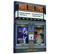 Movie Title Typos: Making Movies Better by Subtracting One Letter