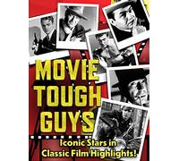 Movie Tough Guys - Iconic Stars in Classic Film Highlights!