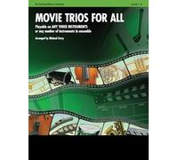 Movie Trios for All: B-Flat Clarinet, Bass Clarinet: Playable on Any Three Instruments or Any Number of Instruments in Ensemble