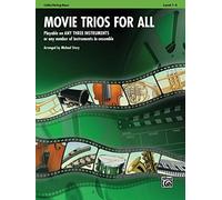 Movie Trios for All: Cello/Bass: Playable on Any Three Instruments or Any Number of Instruments in Ensemble