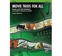 Movie Trios for All: Horn in F: Playable on Any Three Instruments or Any Number of Instruments in Ensemble
