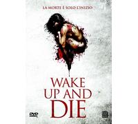 MOVIE-WAKE UP AND DIE