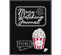 Movie Watching Journal: A personal film review logbook diary for movie critics | Record your thoughts, ratings, and reviews on films you watch
