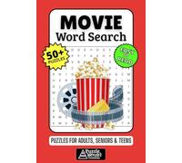 Movie Word Search Puzzle Book: 50+ Fun & Easy-to-Read Puzzles Exploring Films, Actors & Cinema Magic, Gift for Movie Lovers & Cinephiles, Adults, Seniors & Teens