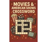 Movies & American Shows Crossword: Crossword Puzzles Featuring Classic Movies, TV Shows & Hollywood Icons | American Films, Sitcoms & Blockbuster Hits