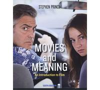 Movies and Meaning: An Introduction to Film