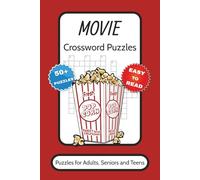 Movies Crossword Puzzles: Crossword Puzzles with Easy to Read Print about Popular Movie Titles, Film Genres and Blockbuster Hits | 6x9 inches, 110 ... Gift for Vacation, Holidays and Free Times