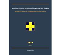 Movies & TV Crossword for Beginners: Easy 9x9 Grids with Large Print: 300 Puzzles at a Relaxing Level - Fun Mental Exercise for Film and Show Fans