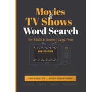 Movies & TV Shows Word Search Puzzle Book - Large Print Edition: 100 Large Print Puzzles Featuring Classic and Modern Film and Television Titles - TV Shows, Movies, Genres and More - With Solutions