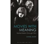 Movies with Meaning: Existentialism Through Film