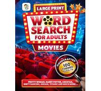 Movies Word Search Book For Adults, Large Print: 2500 Fun Words, 100 Puzzles, 100 Fact or Fiction Questions with Solutions.