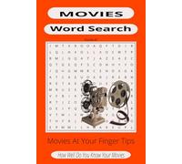 Movies word search book: Fun big pictures word search bringing you to the theatre, puzzle book for your relaxation, for seniors, adults and children. 110 pages, answers, 495 words, 55 puzzles