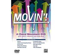 Movin'! A Choral Movement Featuring Staging for: Can-Can / Candy-Covered Gingerbread House / Fa La La La La! / Fill Your Life with Music / Good News, Great Joy! / I'm Bound for Glory! / Movin' in the Right Direction / Rock, Paper, Scissors / Sing, Si