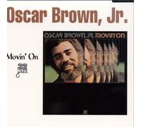 Movin' on by Oscar Jr. Brown (1999-05-18)