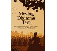 Moving Dhamma Volume 2