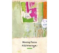 Moving Focus: Essays on Indian Art (The India List)