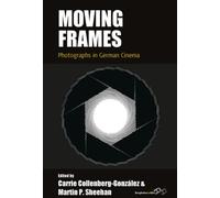 Moving Frames : Photographs in German Cinema