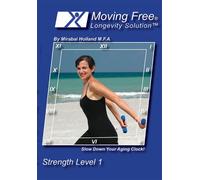 Moving Free: Longevity Solution - Strength Level 1 [DVD] [Region 1] [US Import] [NTSC]
