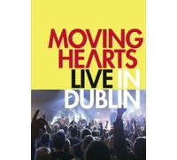 Moving Hearts - Moving Hearts: Live In Dublin [DVD]