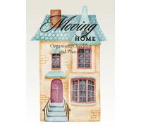 Moving Home Organiser, Checklist and Planner: Easy to use book for moving, packing, viewing and budget