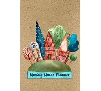 Moving Home Planner: Little Hill Town Cover - Logbook for Your Home Move