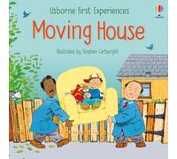 MOVING HOUSE (First Experiences)