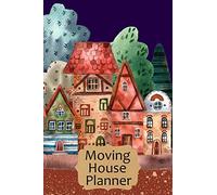 Moving House Planner: Town Houses Design Cover - Logbook for Your Home Move
