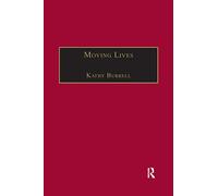 Moving Lives: Narratives of Nation and Migration among Europeans in Post-War Britain (Research in Migration and Ethnic Relations Series)