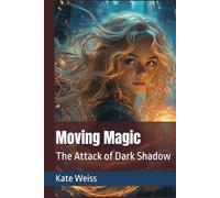 Moving Magic: The Attack of Dark Shadow