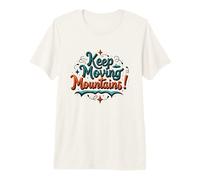Moving Mountains Inspirational Typography Design Premium T-Shirt