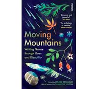 Moving Mountains: Writing Nature through Illness and Disability